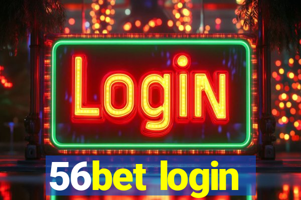 56bet login